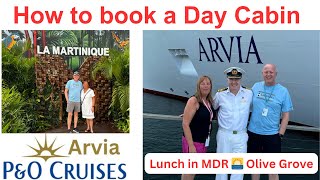 Treat Yourself on P&O Arvia to a Day Cabin | Martinique & Olive Grove Highlights | Part 10