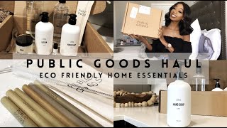 PUBLIC GOODS HAUL + REVIEW | MODERN HOME ESSENTIALS | ECO FRIENDLY AND AFFORDABLE | 2021