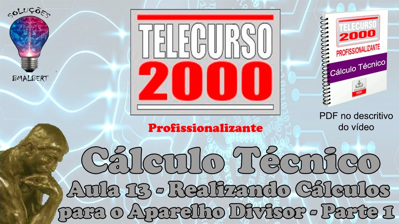 Telecurso 2000 - Cálculo Técnico - 13 Realizando cálculos para o aparelho divisor  - Parte 1