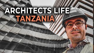 Working In in Dar Es Salaam Tanzania City as an Architect