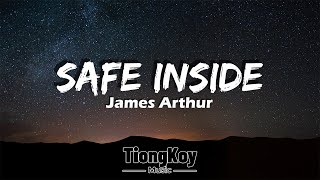 James Arthur - Safe Inside (Lyrics)