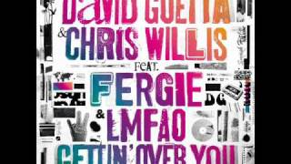 [CD Quality] David Guetta & Chris Wills Ft. Fergie & LMFAO - Gettin' Over You + Übersetzung
