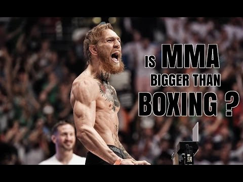 IS MMA BIGGER THAN BOXING ?
