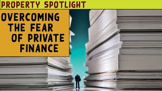 Overcoming the FEAR of Private Finance