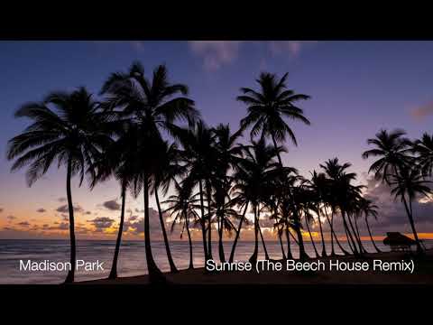Madison Park - Sunrise (The Beech House Mix)