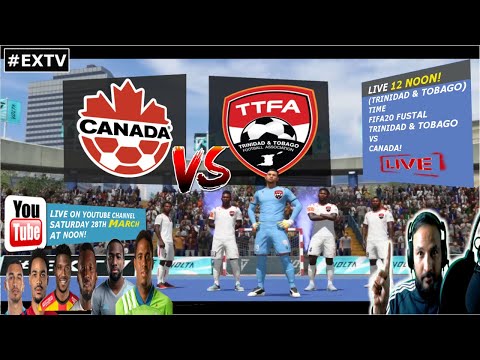 EXTV | Trinidad & Tobago vs Canada | FUTSAL | FIFA20