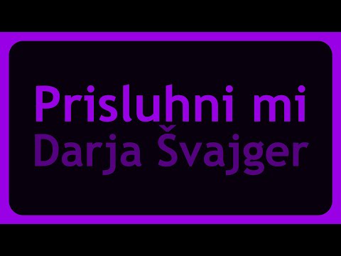 Darja Švajger - Prisluhni mi (Karaoke)