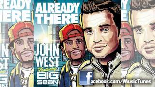 John West - Already There (Ft. Big Sean)