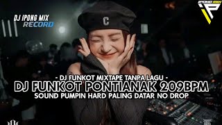 Download lagu DJ PONTIANAK VOL 1 !! DJ FUNKOT TANPA LAGU FULL BASS KENCENG 2023 mp3