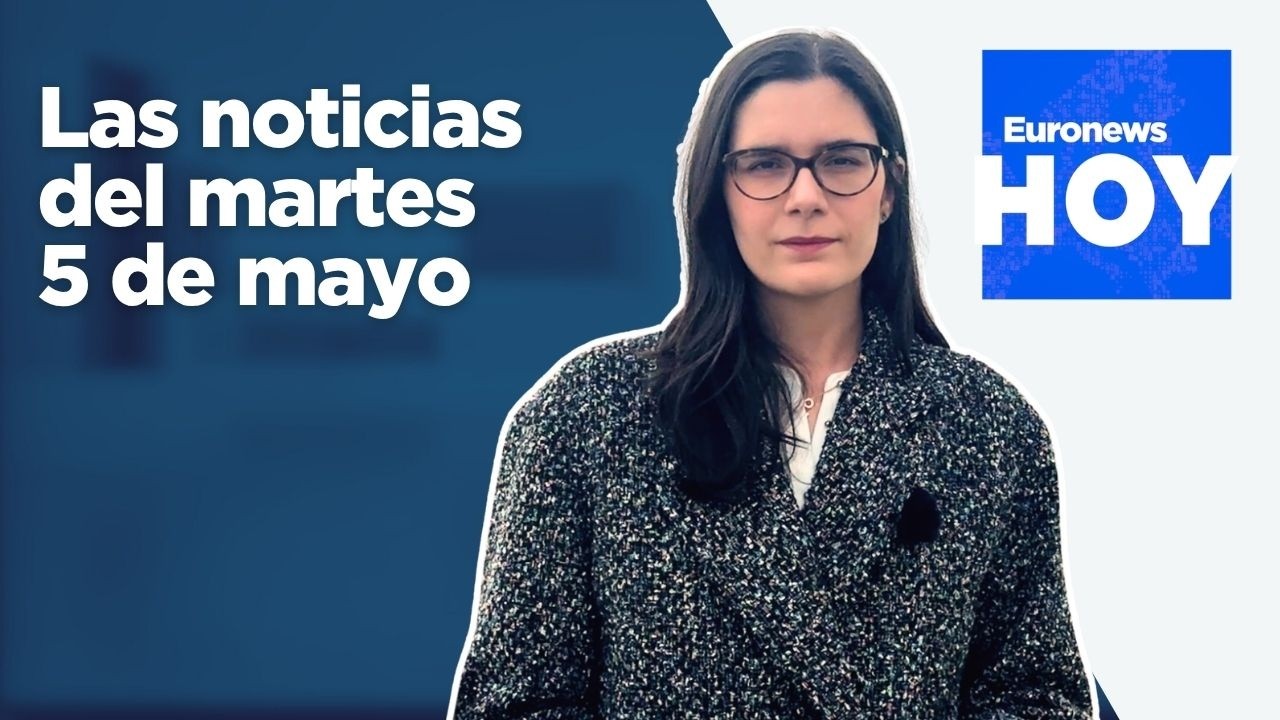 EURONEWS HOY | Las noticias del 5 de mayo: ¿Dónde terminará el MV Hondius?
