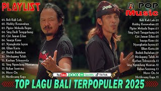 Download lagu Top Lagu Bali Trending 2025 - Album Lagu Bali Terhits & Terpopuler Saat Ini | Ary Kencana  mp3 Download lagu Top Lagu Bali Trending 2025 - Album Lagu Bali Terhits & Terpopuler Saat Ini | Ary Kencana  mp3