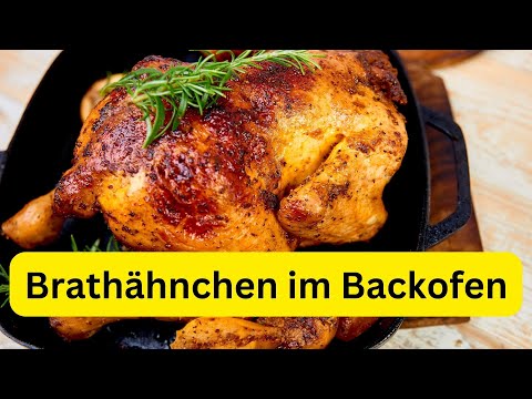 Brathähnchen im Backofen 😍🍗 Rezept einfach zum Nachmachen