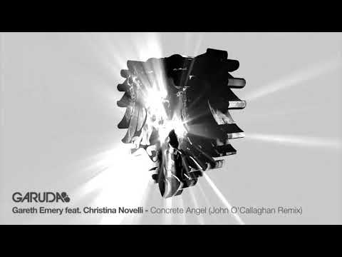 Gareth Emery feat  Christina Novelli  - Concrete Angel [ (John O'Callaghan Remix]