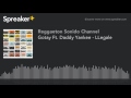 Gotay Ft Daddy Yankee LLegale