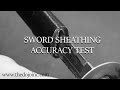 Sword Sheathing Accuracy Test