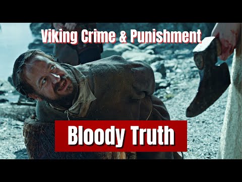 Viking Crime & Punishment: The Bloody Truth