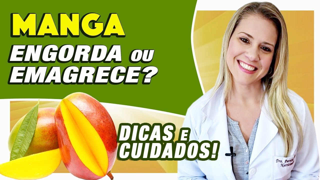 Manga Engorda ou Emagrece? [DICAS e CUIDADOS]