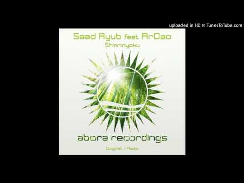 Saad Ayub Ft Ardao - Shinrinyoku (Original Mix)