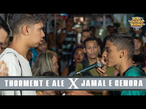 THORMENT e ALÊ x JAMAL e CENORA - 1ª FASE- Roda Cultural da Rocinha: 84ª EDIÇÃO