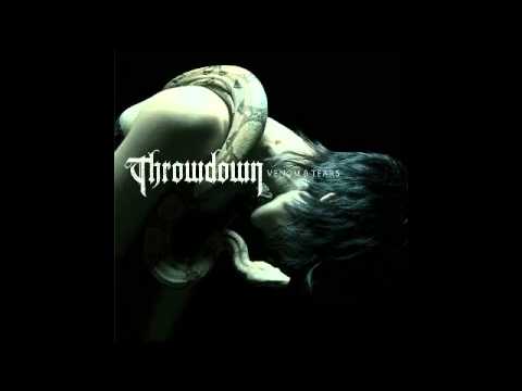 Throwdown - Venom And Tears (2007) (Full Album)