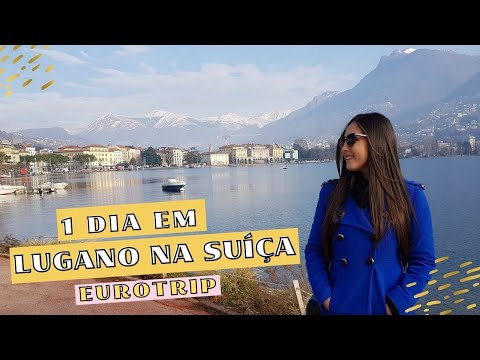ONDE IR EM LUGANO NA SUÍCA EM 1 DIA? tudo sobre uma das mais lindas cidades da Suíça | Eurotrip Ep12