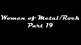 Women Of Metal/Rock Part 19