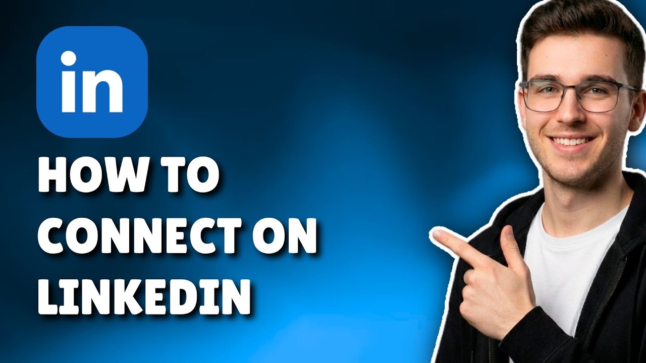HOW TO CONNECT ON LINKEDIN (STEP-BY-STEP GUIDE 2026)
