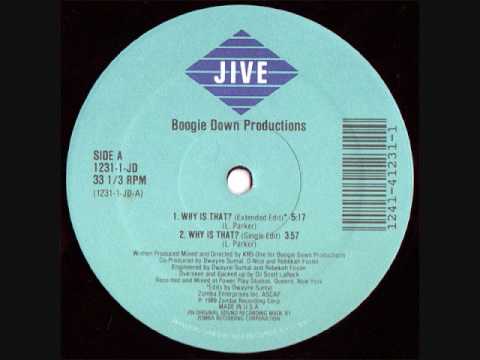 Boogie Down Productions  - Why Is That?