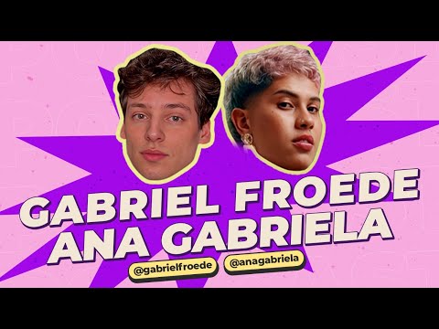GABRIEL FROEDE E ANA GABRIELA - NÃO É TPM - #53