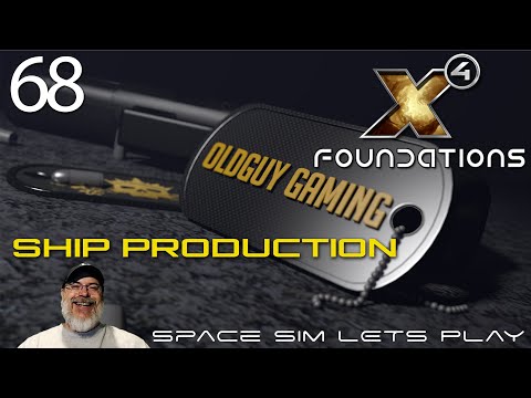 X4 Foundations Space Sim Kingdom End 6.0 | Episode 68 Ship Production