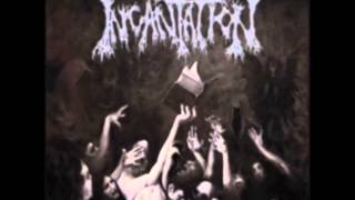 Incantation - Ascend into the Eternal