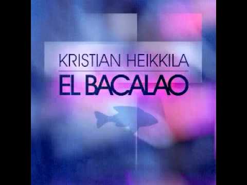 Kristian Keikkila   El Bacalao Tali Freaks Remix