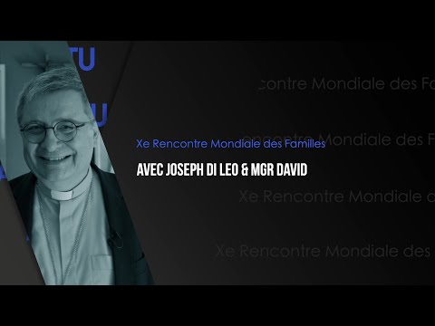 Xe Rencontre Mondiale des Familles