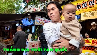 Kỳ thú Trung Quốc từ hiện đại tới cổ kính khi lạc vào THÁNH ĐỊA THỜI TAM QUỐC