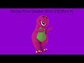 Barney Error Jupiter Error 2 5 Part 4