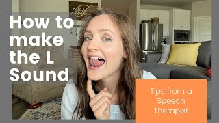 How to say the L sound - Tips from a Speech Therapist