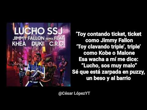 Lucho SSJ - Jimmy Fallon Remix Ft Khea, Duki, C.R.O (Letra)