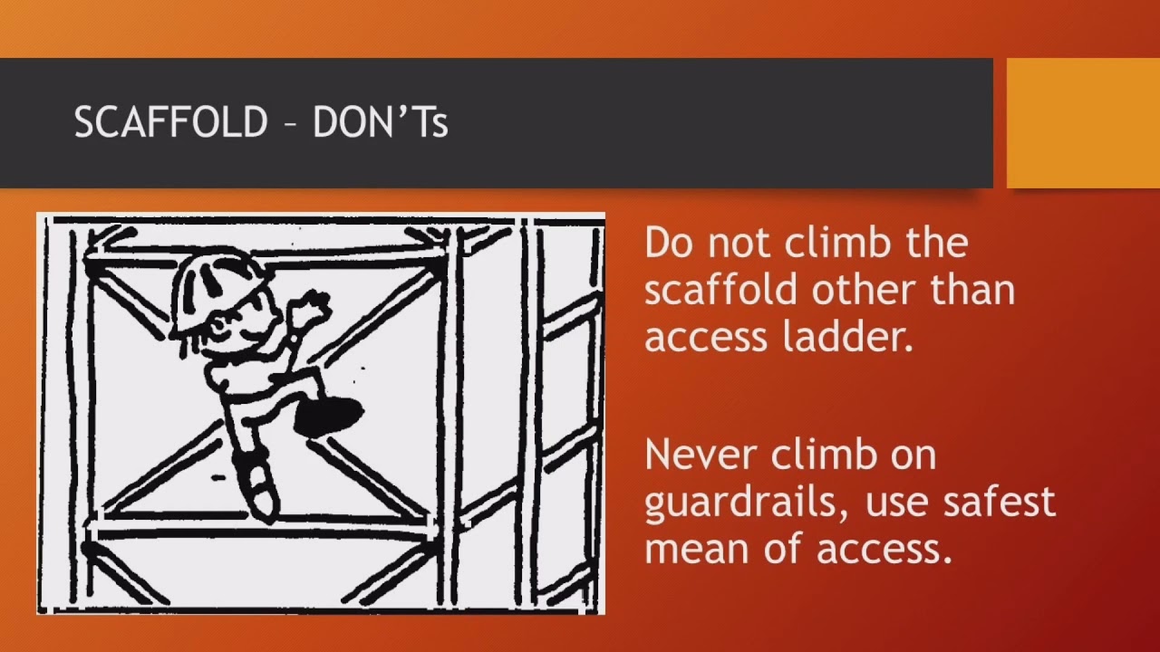 SCAFFOLD - DO's & DON'Ts - DON'Ts FOR SCAFFOLD USE - TECHTALK WITH KAPTAN