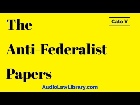 Cato V - The Anti-Federalist Papers (Full Audiobook)