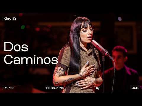 KITTY110 - Dos Caminos (live @ Paper Sessions by OCB)