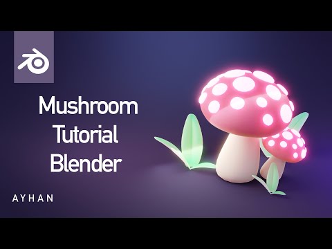 Mushroom Tutorial | Blender |