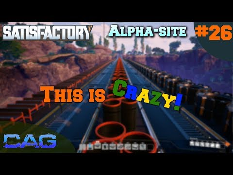 First look SATISFACTORY Alpha!  ||  CRAZY!  ||   Satisfactory ep 26