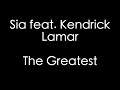 The Greatest Sia feat Kendrick Lamar lyrics