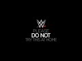 WWE Please DO NOT Try This At Home 2013