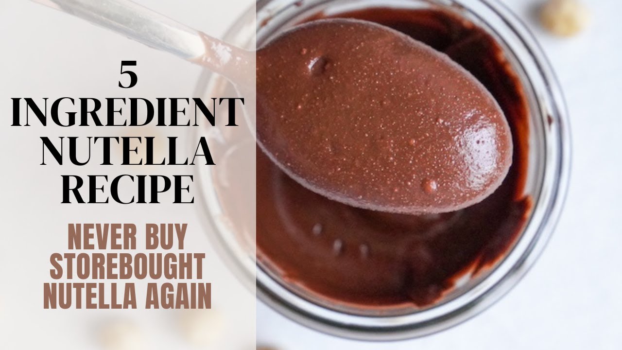 Never Buy Storebought Nutella Again! | 5-Ingredient Nutella Recipe