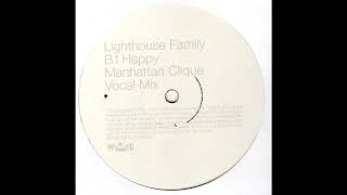 Lighthouse Family - Happy (Manhattan Clique Vocal Mix)