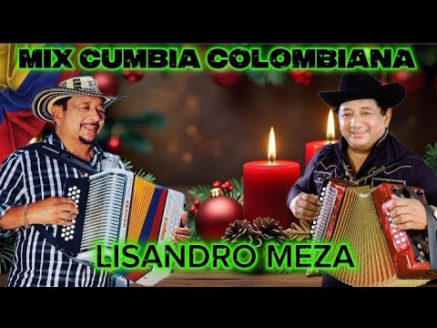 🎄LISANDRO MEZA MIX GRANDES ÉXITO LAS MEJORES CANCIONES DE CUMBIA🎶 COLOMBIANA 💃🏻