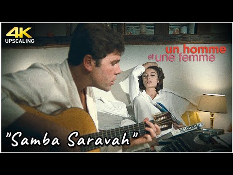 A Man And A Woman (1966),  Samba Saravah - Pierre Barouh, 4K Up-scaling & HQ Sound,
