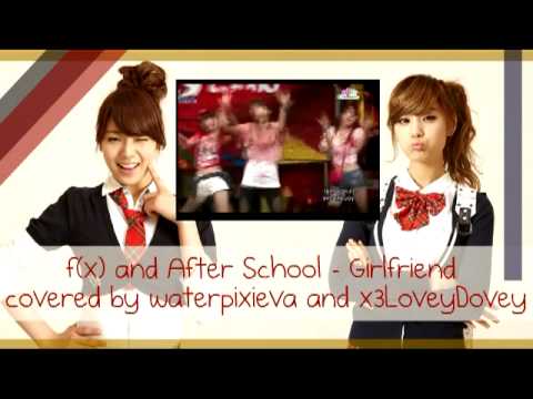 f(x) & After School - Girlfriend【Duet】