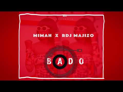 MIMAH x RDJ MAJIZZO-   BADO (Official Music Audio)